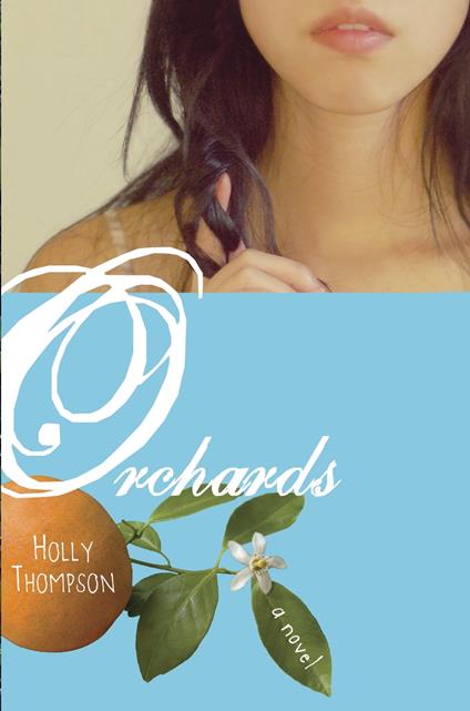 Orchards - Holly Thompson - ebook