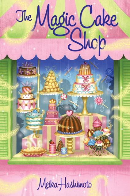 The Magic Cake Shop - Meika Hashimoto,Josée Masse - ebook