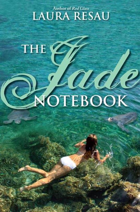 The Jade Notebook - Laura Resau - ebook