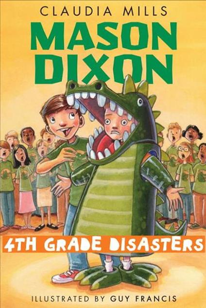 Mason Dixon: Fourth-Grade Disasters - Claudia Mills,Guy Francis - ebook