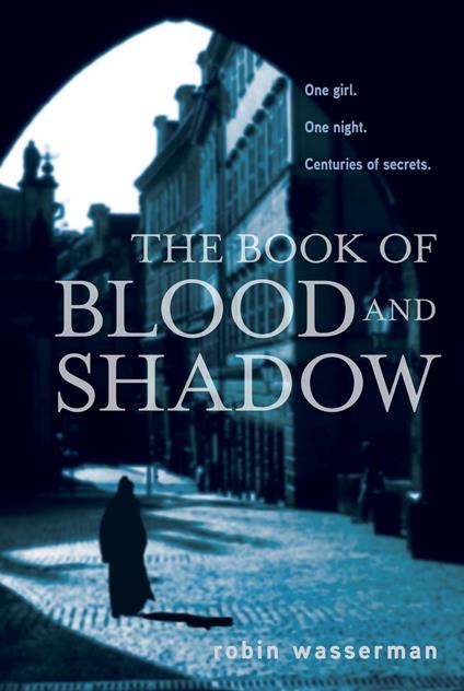 The Book of Blood and Shadow - Robin Wasserman - ebook