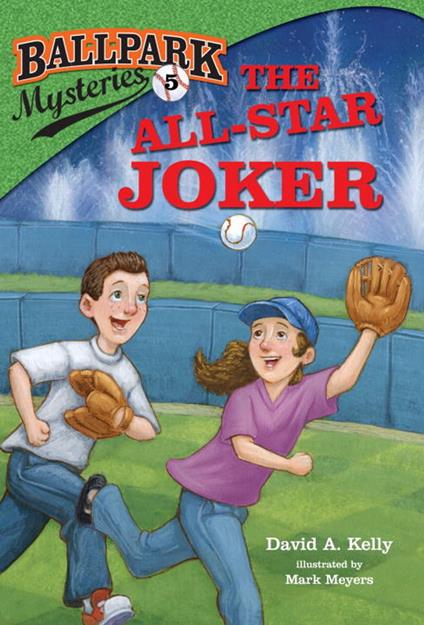 Ballpark Mysteries #5: The All-Star Joker - David A. Kelly,Mark Meyers - ebook