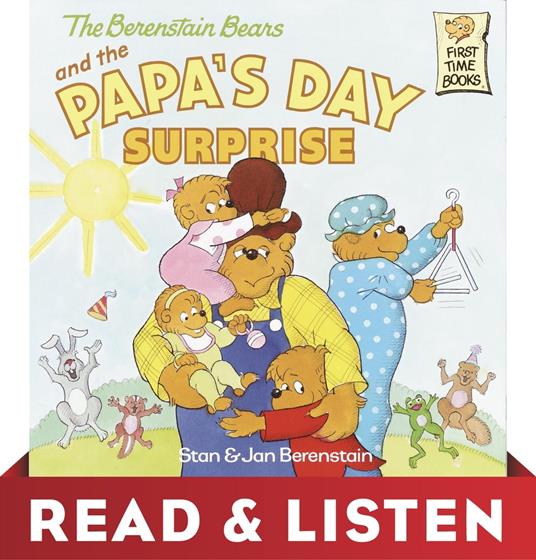 The Berenstain Bears and Papa's Day Surprise: Read & Listen Edition - Jan Berenstain,Stan Berenstain - ebook