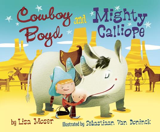 Cowboy Boyd and Mighty Calliope - Lisa Moser,Sebastiaan Van Doninck - ebook