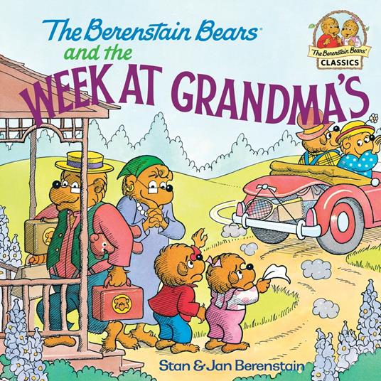 The Berenstain Bears and the Week at Grandma's - Jan Berenstain,Stan Berenstain - ebook