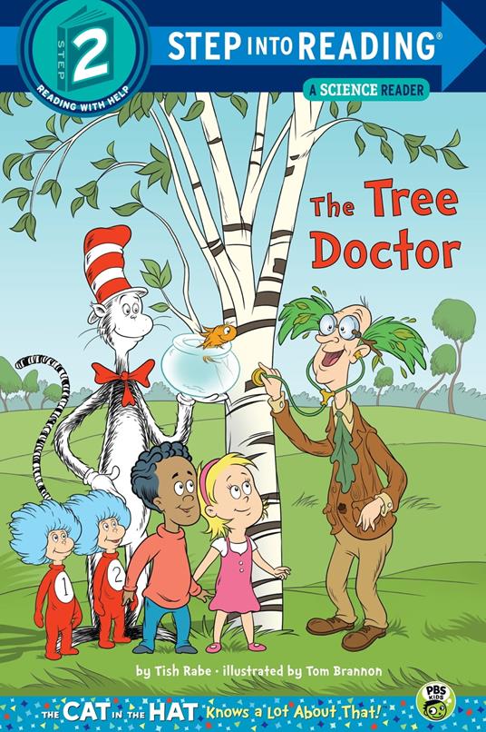 The Tree Doctor (Dr. Seuss/Cat in the Hat) - Tish Rabe,Tom Brannon - ebook