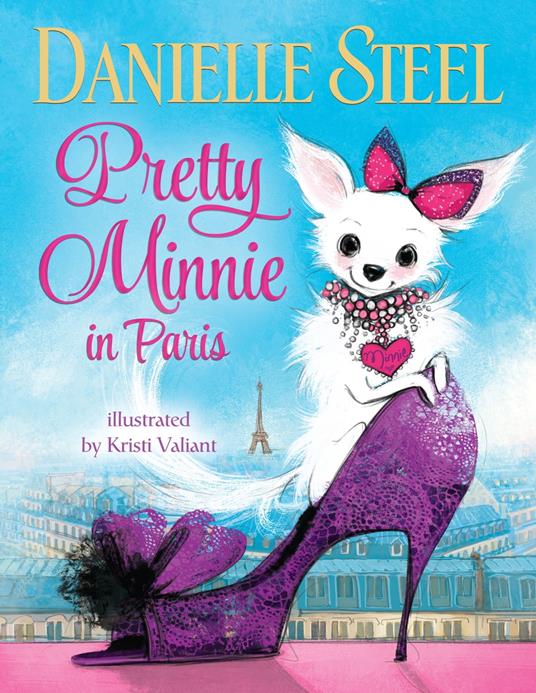 Pretty Minnie in Paris - Danielle Steel,Kristi Valiant - ebook