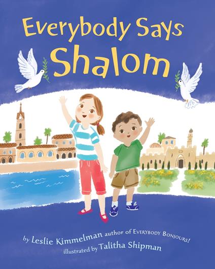 Everybody Says Shalom - Leslie Kimmelman - ebook