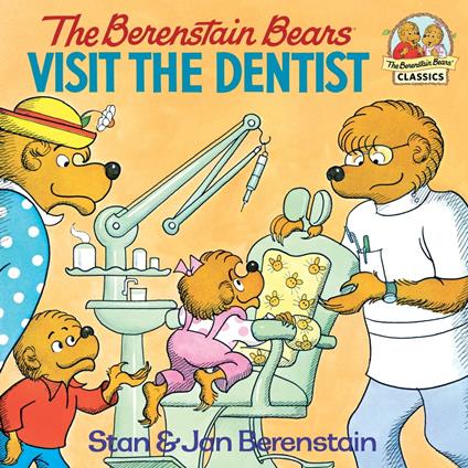 The Berenstain Bears Visit the Dentist - Jan Berenstain,Stan Berenstain - ebook