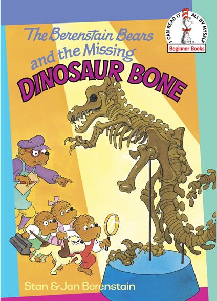 The Berenstain Bears and the Missing Dinosaur Bone - Jan Berenstain,Stan Berenstain - ebook