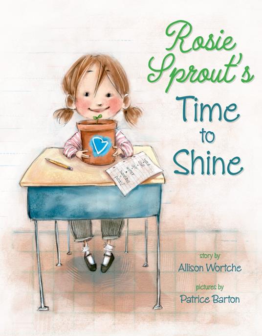 Rosie Sprout's Time to Shine - Allison Wortche,Patrice Barton - ebook