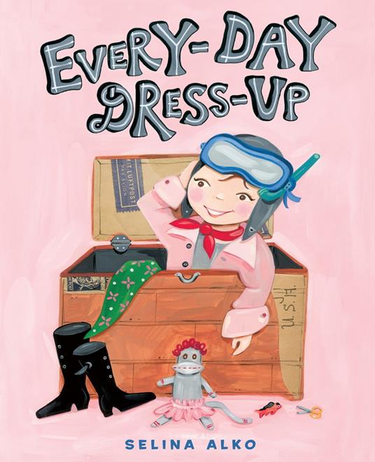 Every-Day Dress-Up - Selina Alko - ebook