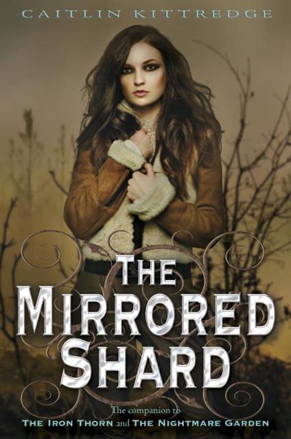 The Mirrored Shard: The Iron Codex Book Three - Caitlin Kittredge - ebook