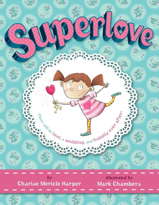 Superlove - Charise Mericle Harper,Mark Chambers - ebook