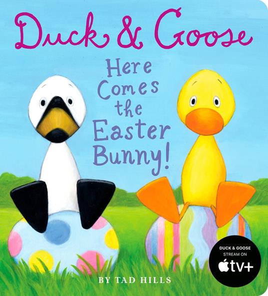 Duck & Goose, Here Comes the Easter Bunny! - Hills Tad - ebook