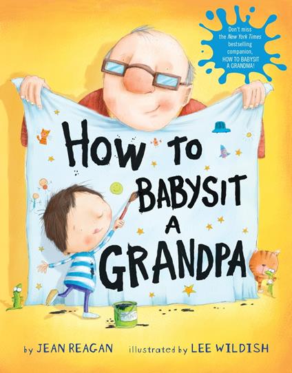 How to Babysit a Grandpa - Jean Reagan,Lee Wildish - ebook