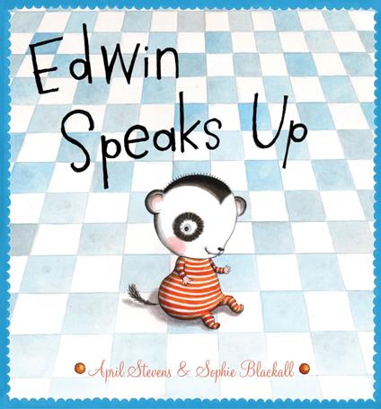 Edwin Speaks Up - Stevens April,Sophie Blackall - ebook