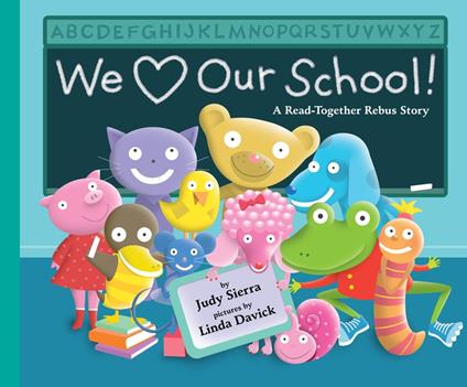 We Love Our School! - Sierra Judy,Linda Davick - ebook