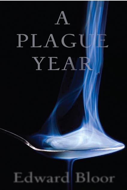 A Plague Year - Edward Bloor - ebook