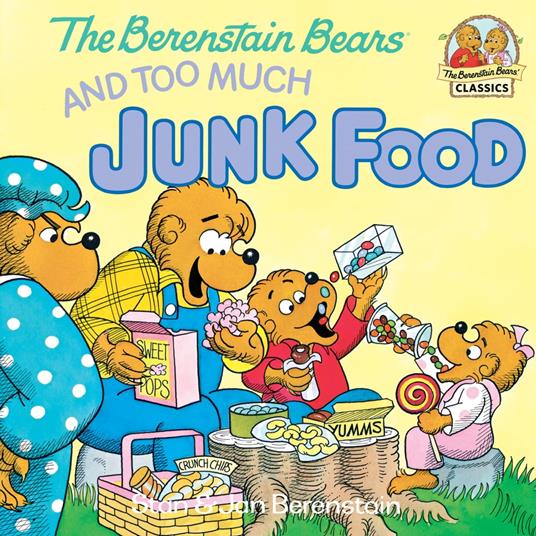 The Berenstain Bears and Too Much Junk Food - Jan Berenstain,Stan Berenstain - ebook