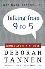 Talking from Nine to Five: Women and Men in the Workplace: Language, Sex and Power