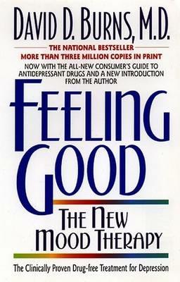 Feeling Good: The New Mood Therapy - David D Burns - cover