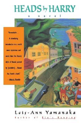 Heads by Harry - Lois-Ann Yamanaka - cover