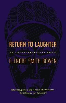 Return to Laughter: An Anthropological Novel - Elenore Smith Bowen - cover