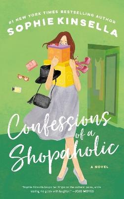Confessions of a Shopaholic: A Novel - Sophie Kinsella - cover