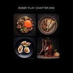 Bobby Flay: Chapter One: Iconic Recipes and Inspirations from a Groundbreaking American Chef