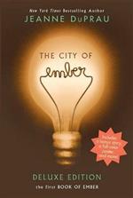 The City of Ember Deluxe Edition: The First Book of Ember