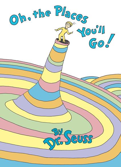 Oh, the Places You'll Go! - Dr. Seuss - ebook