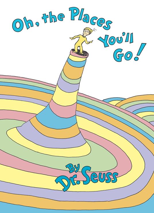 Oh, the Places You'll Go! - Dr. Seuss - ebook