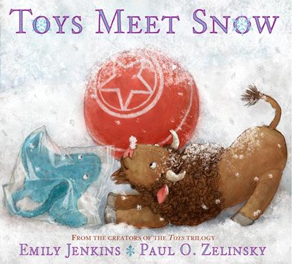 Toys Meet Snow - Emily Jenkins,Paul O. Zelinsky - ebook