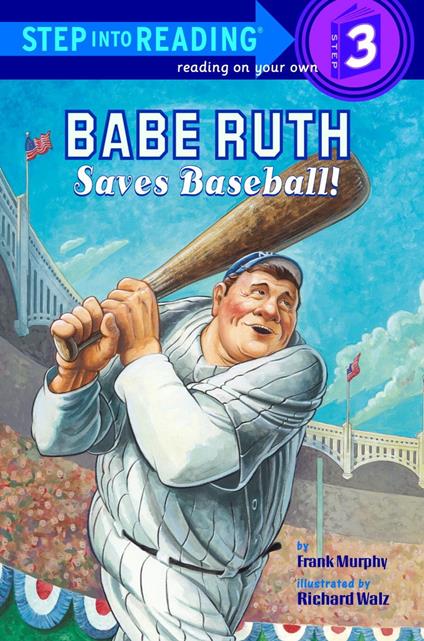Babe Ruth Saves Baseball! - Frank Murphy,Walz Richard - ebook