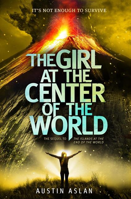 The Girl at the Center of the World - Austin Aslan - ebook