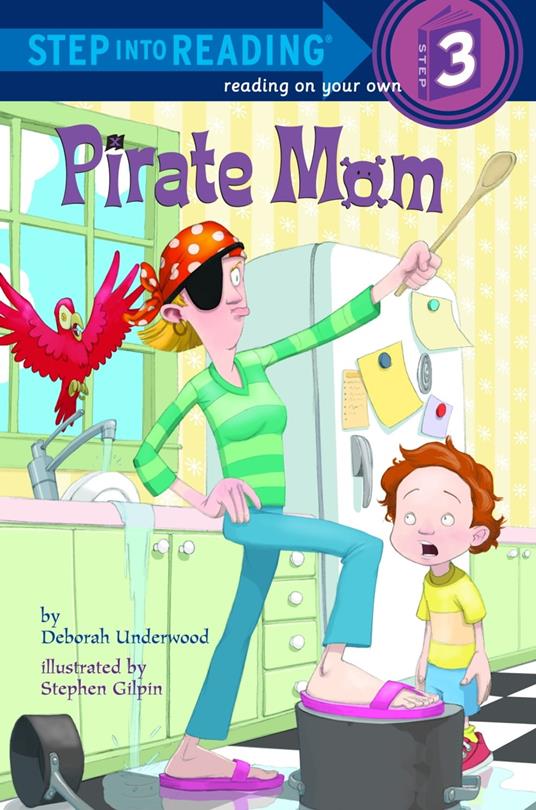 Pirate Mom - Deborah Underwood,Stephen Gilpin - ebook