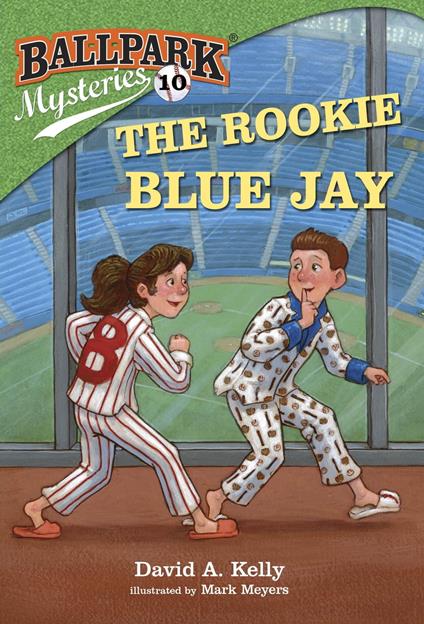 Ballpark Mysteries #10: The Rookie Blue Jay - David A. Kelly,Mark Meyers - ebook