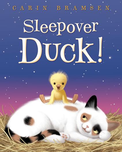 Sleepover Duck! - Carin Bramsen - ebook