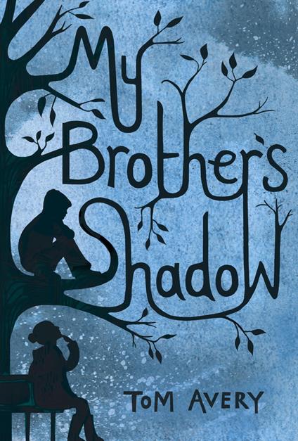 My Brother's Shadow - Tom Avery - ebook