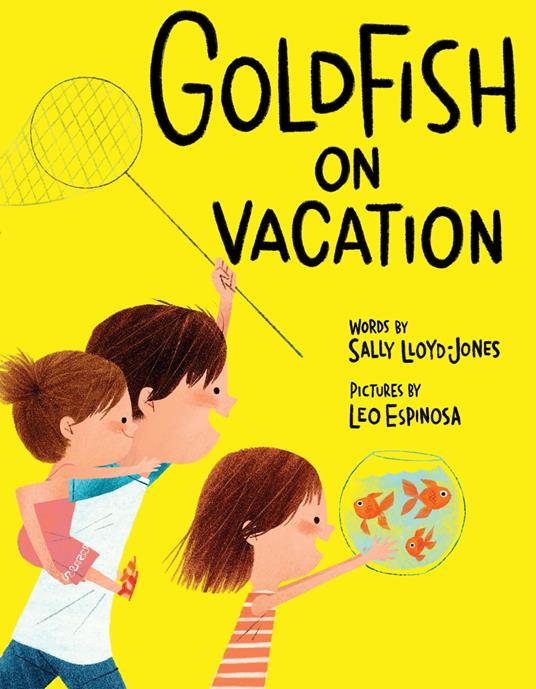 Goldfish on Vacation - Sally Lloyd-Jones,Leo Espinosa - ebook