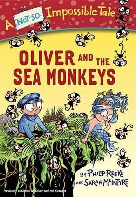 Oliver and the Sea Monkeys - Philip Reeve - cover