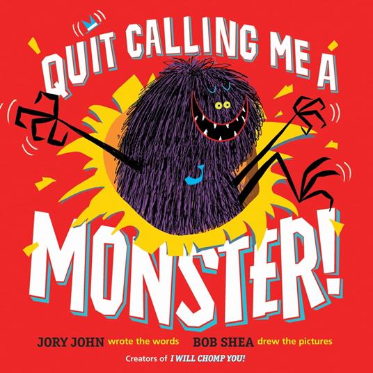 Quit Calling Me a Monster! - Jory John,Bob Shea - ebook