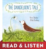 The Dandelion's Tale: Read & Listen Edition