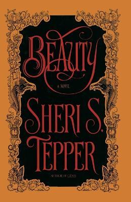 Beauty: A Novel - Sheri S. Tepper - cover