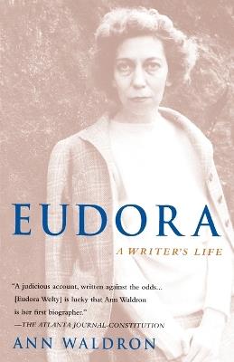 Eudora Welty: A Writer's Life - Ann Waldron - cover