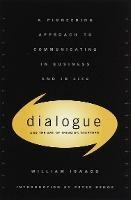 Dialogue: The Art Of Thinking Together