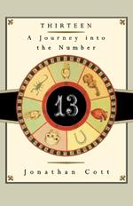 Thirteen: A Journey into the Number
