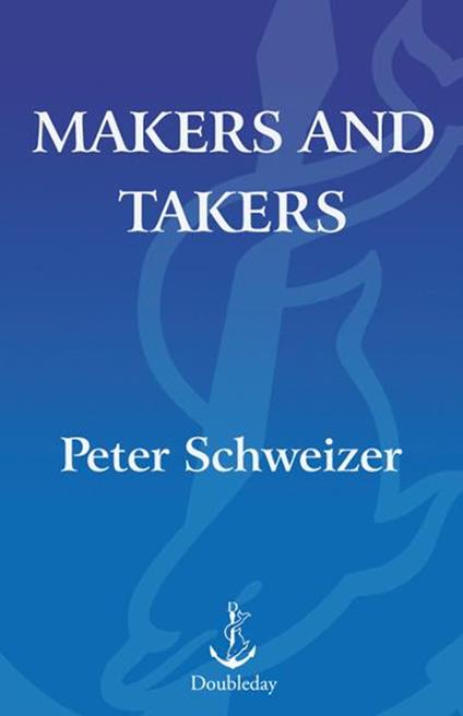 Makers and Takers