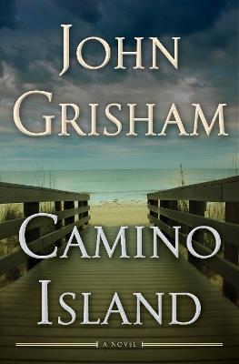 Camino Island: A Novel - John Grisham - cover